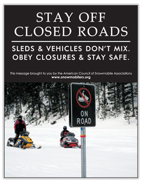 Snowmobile safety poster regarding staying off closed roads