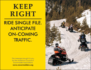 Keep right while snowmobiling on trails