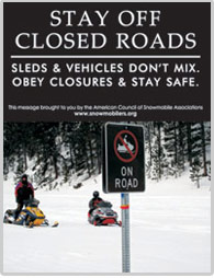 Stay off Closed Roads Snowmobling Poster